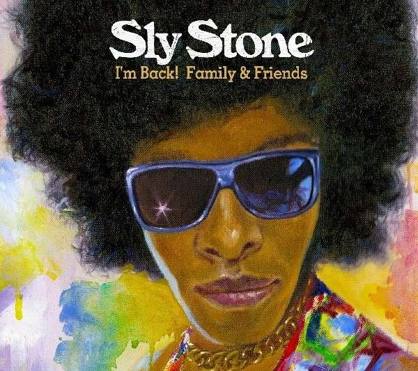 Sly stone im back family friends.jpg?ixlib=rails 2.1