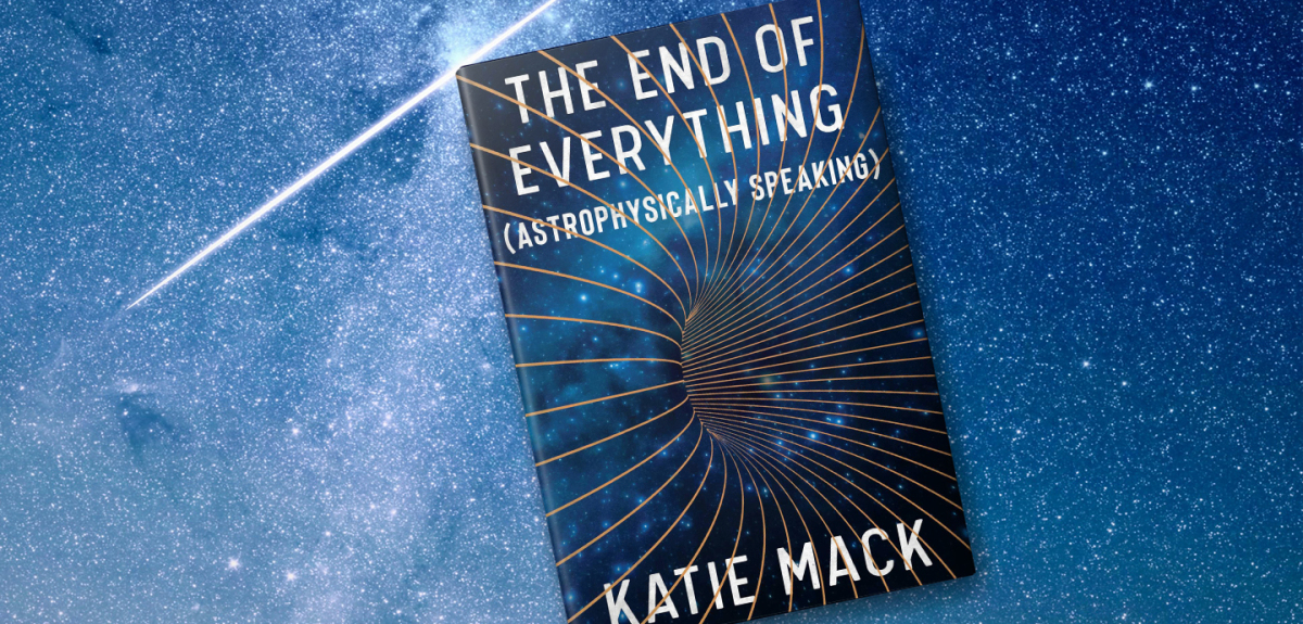 katie mack the end of everything astrophysically speaking