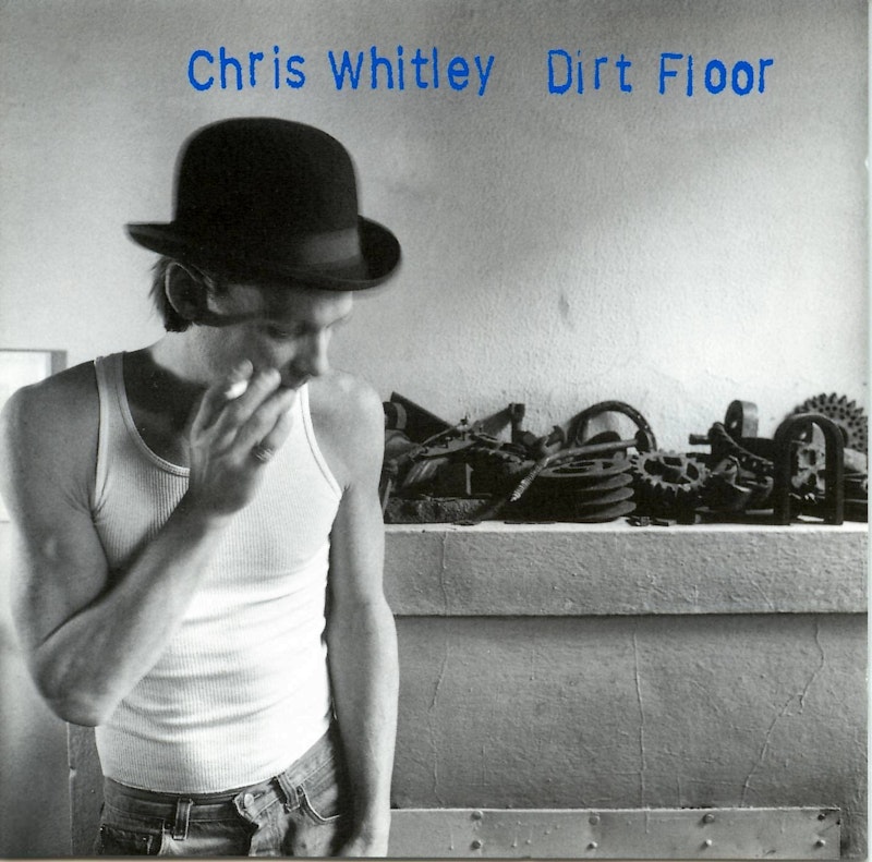 Dirt floor chris whitley.jpg?ixlib=rails 2.1