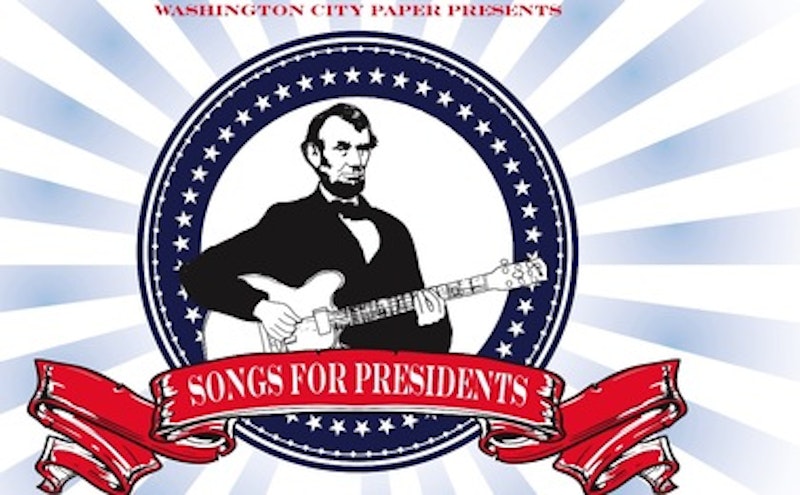 Songs for presidents washington city paper full page final w logo .jpg?ixlib=rails 2.1