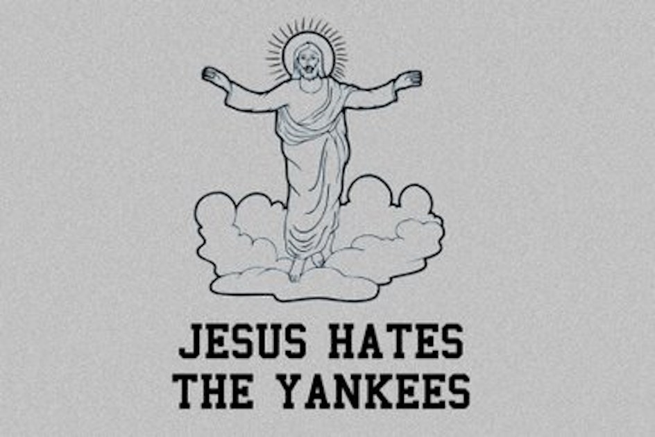 I'll always hate the Yankees